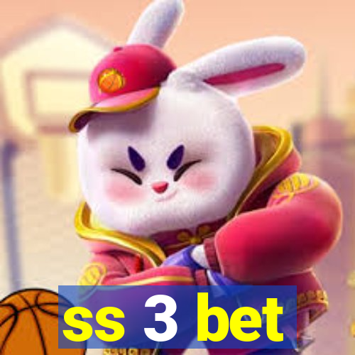 ss 3 bet